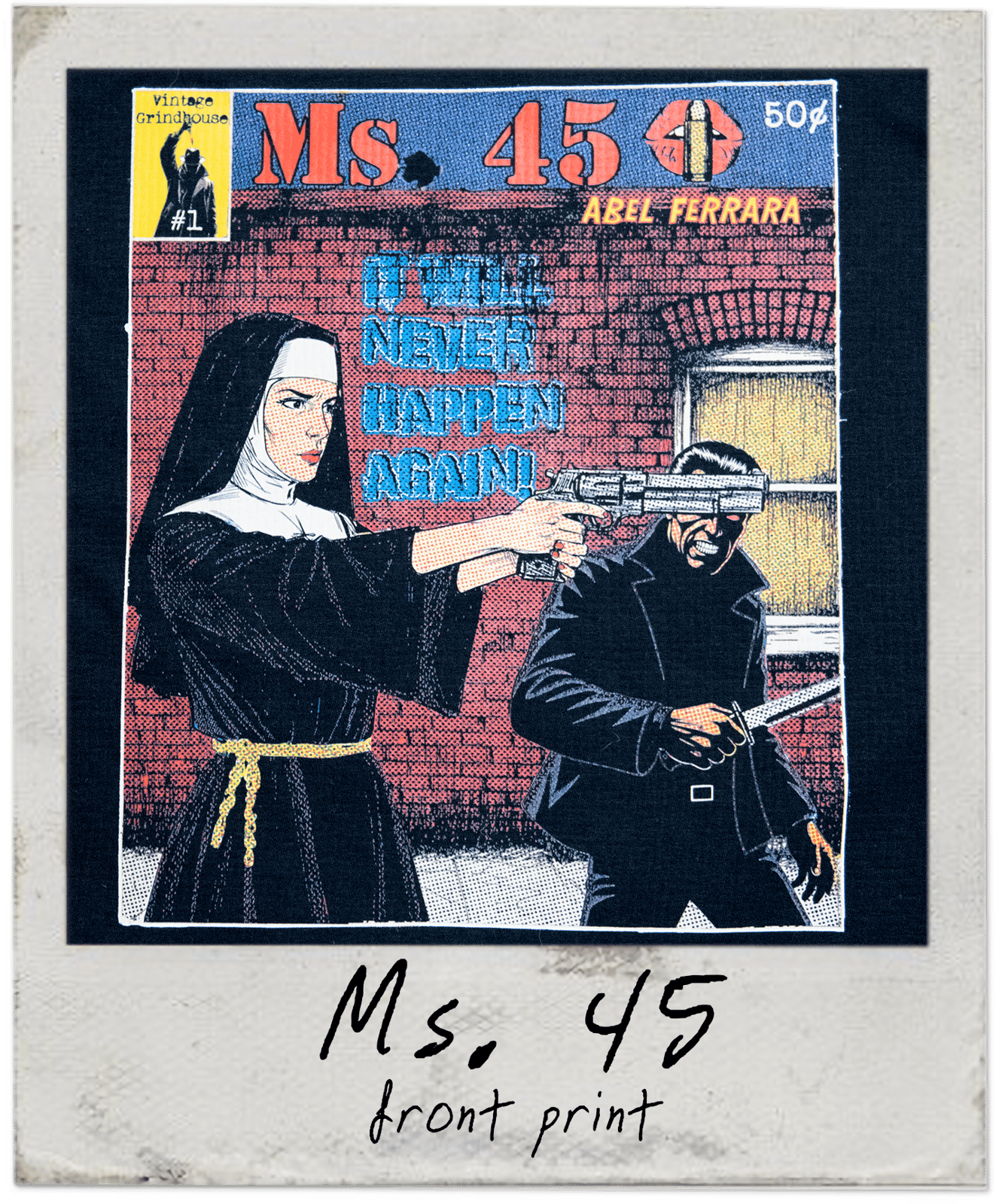Comic book cover featuring a nun holding a gun, with text 'It will never happen again!' and 'Ms. 45' branding.