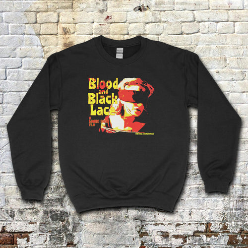 Blood and Black Lace sweatshirt featuring bold red and yellow graphic with vintage horror film design on black fabric
