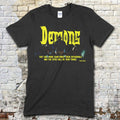 Black t-shirt featuring bold yellow Demons text and a dark graphic with a horror quote in yellow on front