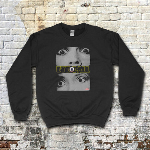 Black Eyeball sweatshirt with large close-up eyes graphic and bold lettering featuring an eyeball in the text center