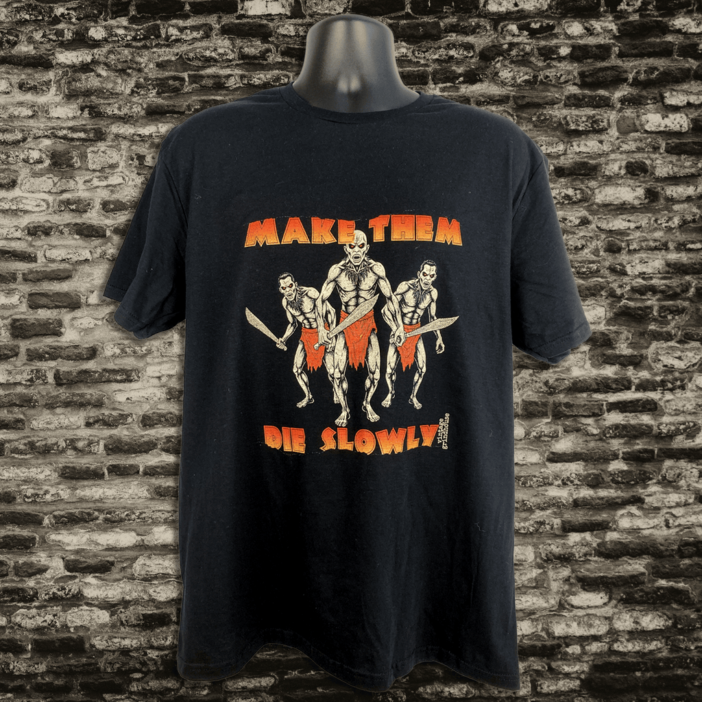 Make Them Die Slowly