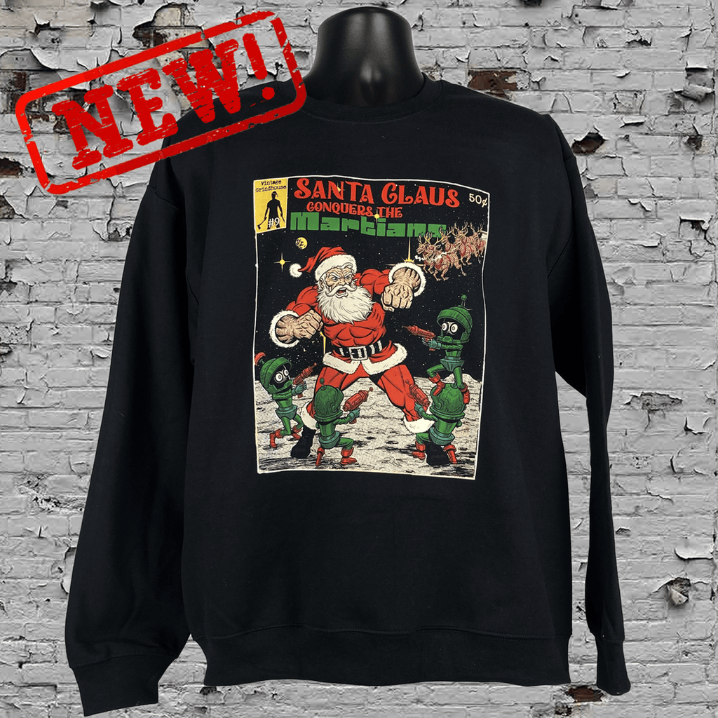 Santa Clause Conquers the Martians sweatshirt